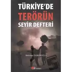 Türkiye’de Terörün Seyir Defteri