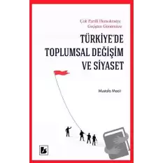 Türkiye’de Toplumsal Değişim ve Siyaset