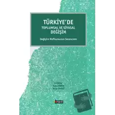 Türkiye’de Toplumsal ve Siyasal Değişim