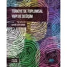 Türkiye’de Toplumsal Yapı ve Değişim