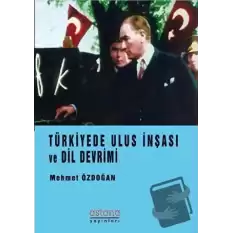 Türkiye’de Ulus İnşası ve Dil Devrimi