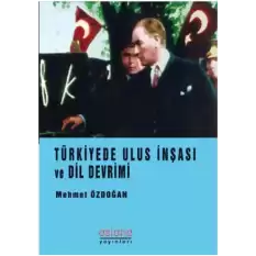 Türkiye’de Ulus İnşası ve Dil Devrimi