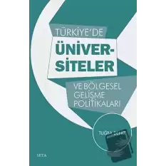 Türkiye’de Üniversiteler ve Bölgesel Gelişme Politikaları