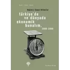 Türkiye’de ve Dünyada Ekonomik Bunalım 2008-2009