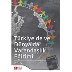 Türkiye’de ve Dünya’da Vatandaşlık Eğitimi