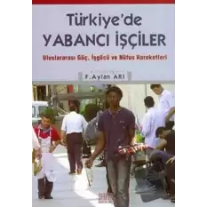 Türkiye’de Yabancı İşçiler