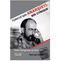 Türkiye’nin Anarşisti: Bir Cynique