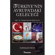 Türkiye’nin Avrupa’daki Geleceği