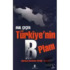 Türkiye’nin B Planı