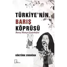 Türkiye’nin Barış Köprüsü - Barış Manço Antolojisi