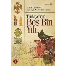 Türkiye’nin Beş Bin Yılı