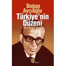 Türkiye’nin Düzeni