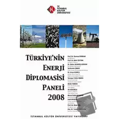 Türkiye’nin Enerji Diplomasisi Paneli 2008