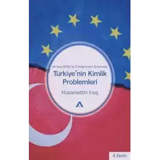 Türkiye’nin Kimlik Problemleri