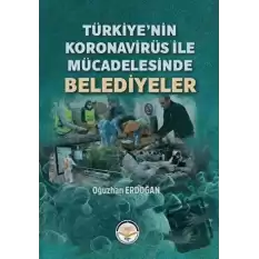 Türkiye’nin Koronavirüs ile Mücadelesinde Belediyeler