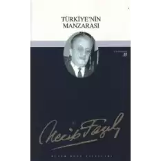 Türkiye’nin Manzarası : 29 - Necip Fazıl Bütün Eserleri