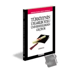 Türkiye’nin Uygarlık Yolu Üniversitelerden Geçiyor