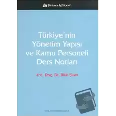 Türkiye’nin Yönetim Yapısı ve Kamu Personeli