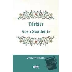 Türkler Asr-ı Saadet’te