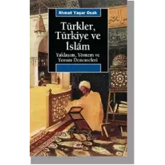 Türkler, Türkiye ve İslam: Yaklaşım, Yöntem ve Yorum Denemeleri