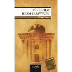 Türkler ve İslam Tasavvuru