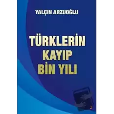 Türklerin Kayıp Bin Yılı