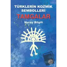 Türklerin Kozmik Sembolleri Tamgalar