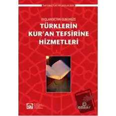 Türklerin Kur’an Tefsirine Hizmetleri