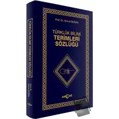 Türklük Bilimi Terimler Sözlüğü (Ciltli)