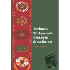 Türkmen Türkçesinde Birleşik Sözcükler