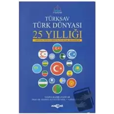 Türksav Türk Dünyası 25 Yıllığı