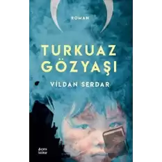 Turkuaz Gözyaşı