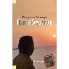 Türkülerin İlhamıyla Manzum Söyleyişler