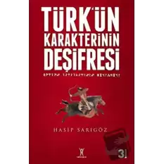 Türk’ün Karakterinin Deşifresi