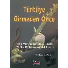 Türküye Girmeden Önce