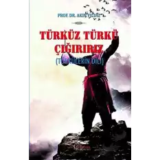 Türküz Türkü Çağırırız