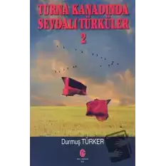 Turna Kanadında Sevdalı Türküler 2