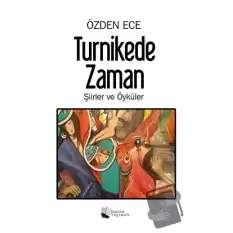 Turnikede Zaman - Şiirler ve Öyküler