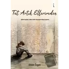 Tut Artık Ellerimden