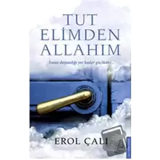 Tut Elimden Allahım