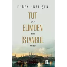 Tut Elimden İstanbul