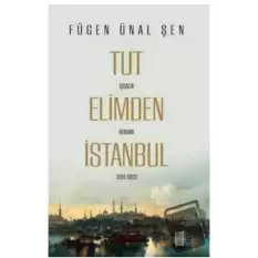 Tut Elimden İstanbul