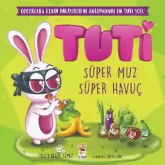 Tuti - Süper Muz Süper Havuç