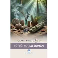 Tütsü : Kutsal Duman