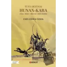 Tuva Destanı Hunan-Kara (Giriş - Metin - Aktarma - Dizin-Sözlük)