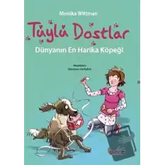 Tüylü Dostlar - Dünyanın En Harika Köpeği