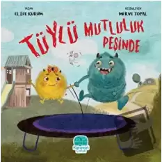 Tüylü Mutluluk Peşinde