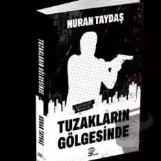 Tuzakların Gölgesinde