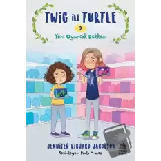 Twig ile Turtle 2 - Yeni Oyuncak Dükkânı