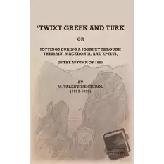 Twixt Greek and Turk